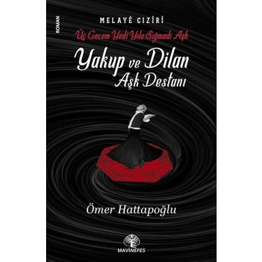 Yakup ve Dilan Aşk Destanı